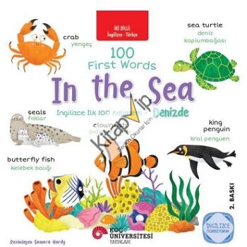 İki Dilli: İngilizce-Türkçe 100 First Words - In the Sea / İngilizce İlk 100 Kelimem - Denizde