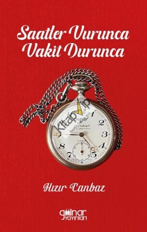 Saatler Vurunca Vakit Durunca