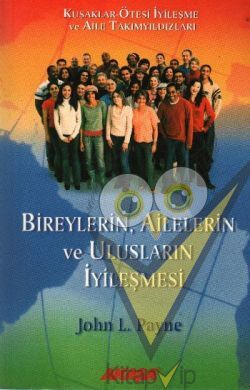 Bireylerin, Ailelerin ve Ulusların İyileşmesi