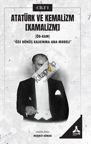 Atatürk ve Kemalizm [Kamalizm]-I