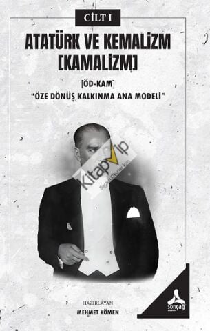 Atatürk ve Kemalizm [Kamalizm]-I
