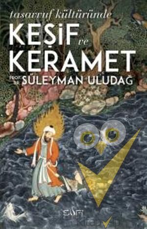 Tasavvuf Kültüründe Keşif ve Keramet