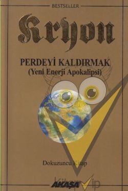 Kryon 9. Kitap Perdeyi Kaldırmak
