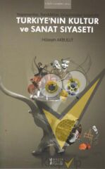 Türkiye’nin Kültür ve Sanat Siyaseti