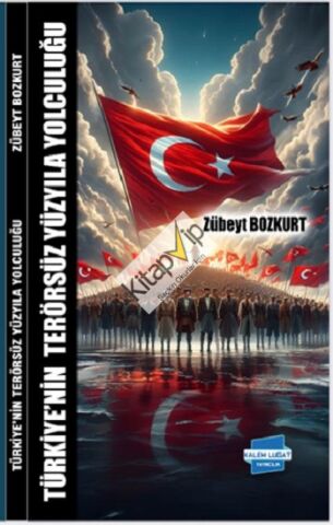 Türkiye’nin Terörsüz Yüzyıla Yolculuğu