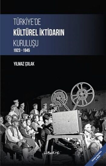 Türkiye'de Kültürel İktidarın Kuruluşu