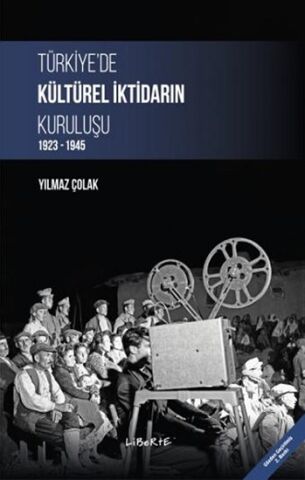 Türkiye'de Kültürel İktidarın Kuruluşu