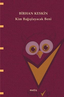 Kim Bağışlayacak Beni