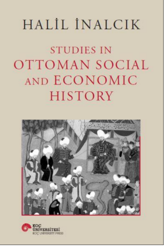 Studies İn Ottoman Social And Economic History