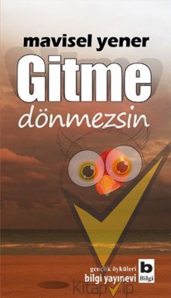 Gitme Dönmezsin