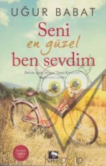 Seni En Güzel Ben Sevdim