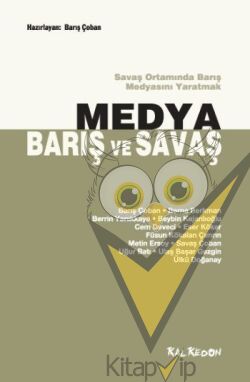 Medya, Barış ve Savaş
