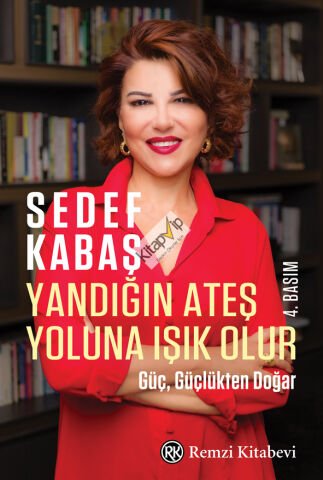 Yandığın Ateş Yoluna Işık Olur