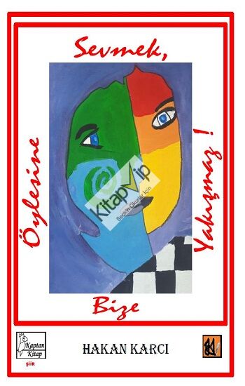 Öylesine Sevmek Bize Yakışmaz!