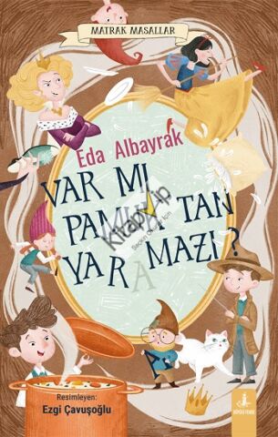 Var mı Pamuk’tan Yaramazı? - Matrak Masallar