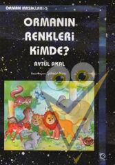 Ormanın Renkleri Kimde?