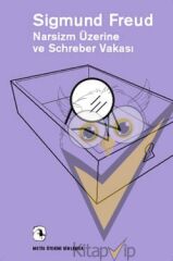 Narsizm Üzerine ve Schreber Vakası