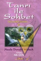 Tanrı ile Sohbet Ölümden Sonra 4