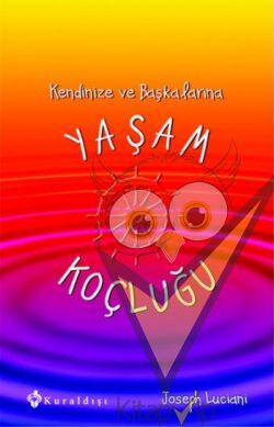 Kendinize ve Başkalarına Yaşam Koçluğu