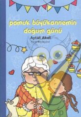 Pamuk Büyükannemin Doğum Günü