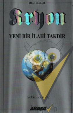Kryon: 8. Kitap Yeni Bir İlahi Takdir