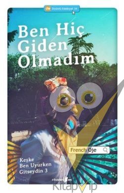 Ben Hiç Giden Olmadım