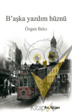 B’aşka Yazdım Hüznü