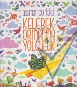 Kelebek Ormanına Yolculuk
