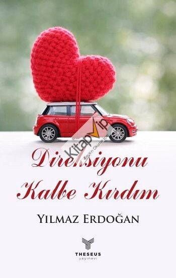 Direksiyonu Kalbe Kırdım