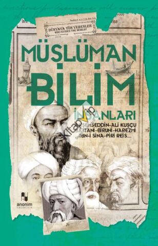 Müslüman Bilim Adamları - Dünyaya Yön Verenler
