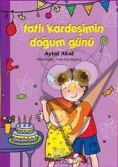 Tatlı Kardeşimin Doğum Günü