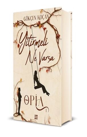 Opia 1 – Yitirmeli Ne Varsa (Ciltli)
