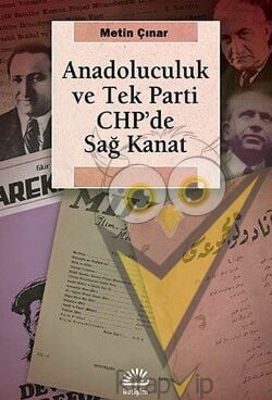 Anadoluculuk ve Tek-Parti CHP'de Sağ Kanat