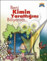 Beni Kimin Yarattığını Biliyorum...