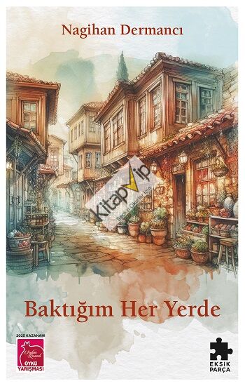 Baktığım Her Yerde