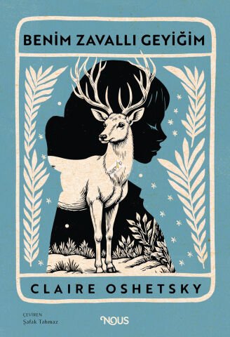 Benim Zavallı Geyiğim (Fleksi Cilt)