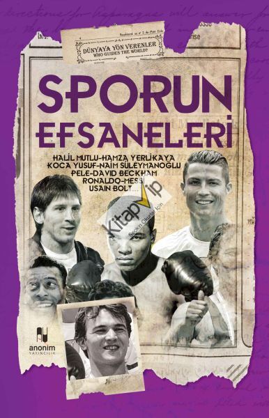 Sporun Efsaneleri - Dünyaya Yön Verenler