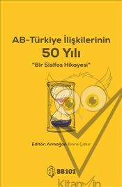 AB-Türkiye İlişkilerinin 50 Yılı