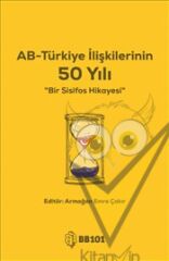 AB-Türkiye İlişkilerinin 50 Yılı