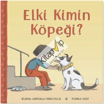 Elki Kimin Köpeği? (Ciltli)