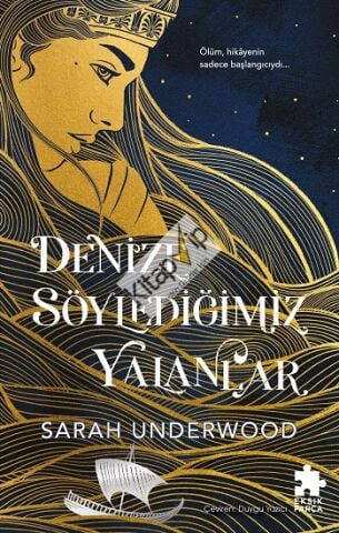 Denize Söylediğimiz Yalanlar