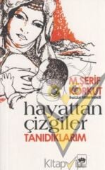 Hayattan Çizgiler Tanıdıklarım