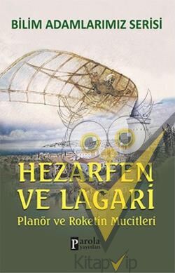 Bilim Adamlarımız Serisi: Hezarfen ve Lagari
