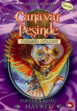 Canavar Peşinde Serisi 26 - Ölümün Gölgesi (Fırtına Kuşu Havkit)