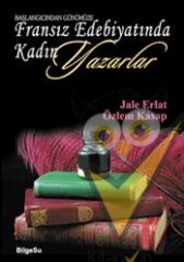 Başlangıcından Günümüze Fransız Edebiyatında Kadın Yazarlar