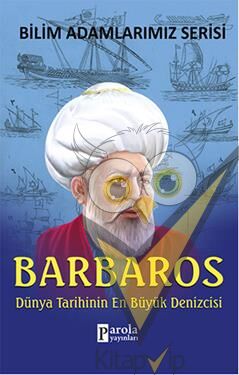 Bilim Adamlarımız Serisi: Barbaros