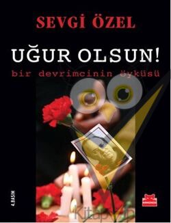 Uğur Olsun!