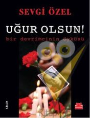 Uğur Olsun!