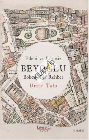 Edebi ve Edepsiz BEYOĞLU Bohem Bir Rehber