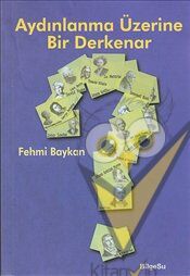Aydınlanma Üzerine Bir Derkenar